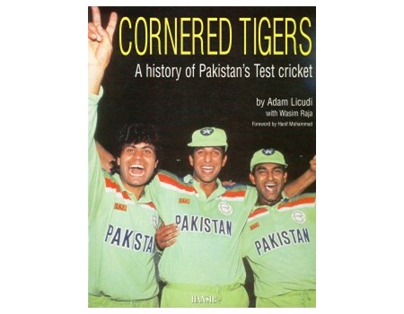 CORNERED TIGERS: A HISTORY OF PAKISTAN