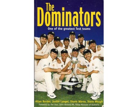 THE DOMINATORS: ONE OF THE GREATEST TEST TEAMS