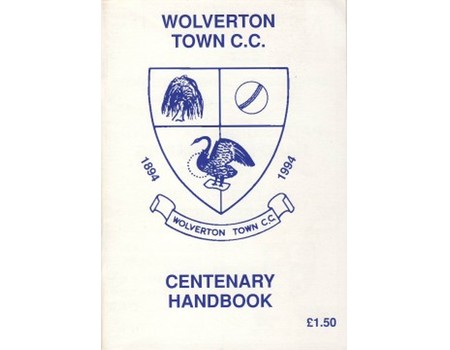 WOLVERTON TOWN CRICKET CLUB - CENTENARY HANDBOOK