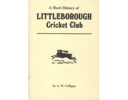 A SHORT HISTORY OF LITTLEBOROUGH CRICKET CLUB