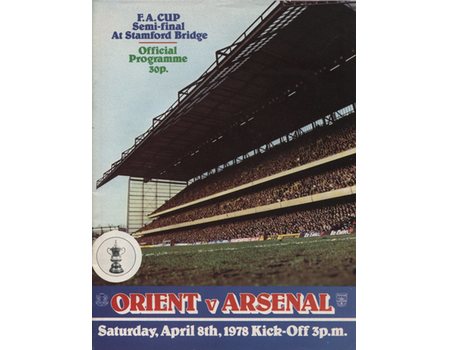 LEYTON ORIENT V ARSENAL 1978 (F.A. CUP SEMI-FINAL) FOOTBALL PROGRAMME