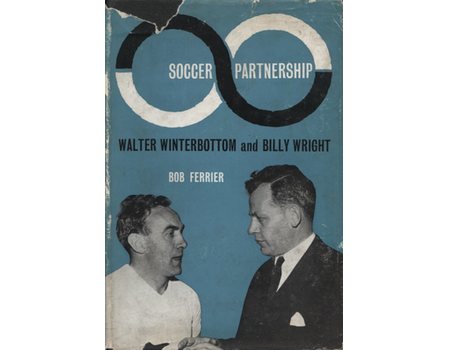 SOCCER PARTNERSHIP: WALTER WINTERBOTTOM & BILLY WRIGHT