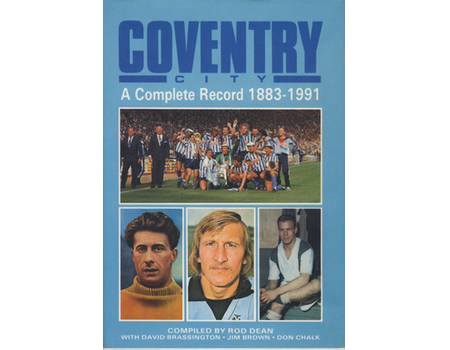 COVENTRY CITY: A COMPLETE RECORD 1883-1991