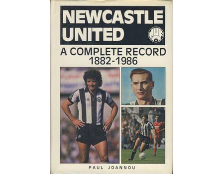 NEWCASTLE UNITED: A COMPLETE RECORD 1882-1986