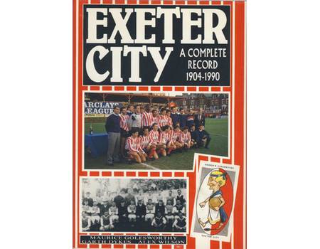 EXETER CITY: A COMPLETE RECORD 1904-1990