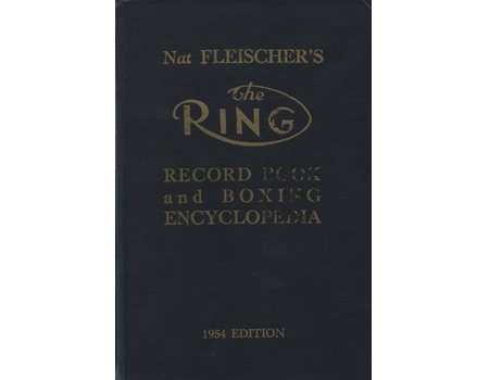 THE RING RECORD BOOK AND BOXING ENCYCLOPEDIA 1954