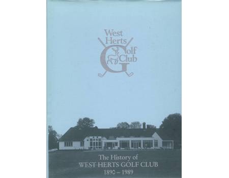 WEST HERTS GOLF CLUB: FOUNDED 1890