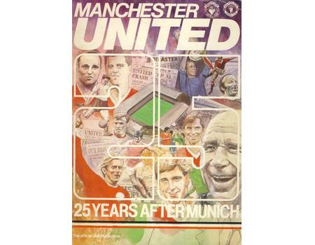 MANCHESTER UNITED: 25 YEARS AFTER MUNICH