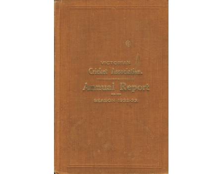 VICTORIAN CRICKET ASSOCIATION ANNUAL REPORT (1932-33)