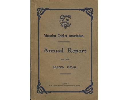 VICTORIAN CRICKET ASSOCIATION ANNUAL REPORT (1930-31)