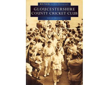 GLOUCESTERSHIRE COUNTY CRICKET CLUB