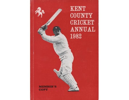 KENT COUNTY CRICKET CLUB 1982 [ANNUAL]