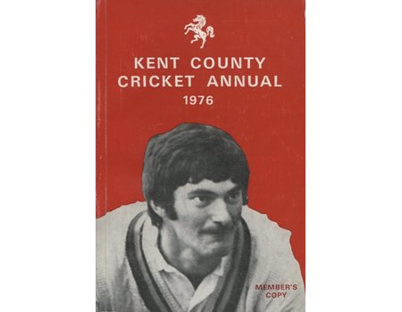 KENT COUNTY CRICKET CLUB 1976 [ANNUAL]