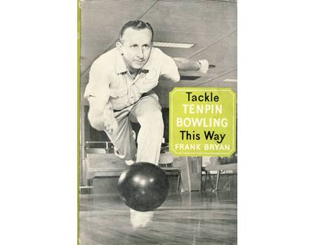 TACKLE TENPIN BOWLING THIS WAY