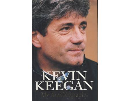 KEVIN KEEGAN - MY AUTOBIOGRAPHY - Football Biographies: Sportspages.com