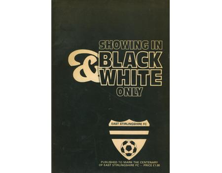 EAST STIRLINGSHIRE FC: SHOWING IN BLACK AND WHITE ONLY