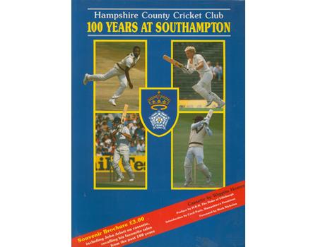 HAMPSHIRE COUNTY CRICKET CLUB: 100 YEARS AT SOUTHAMPTON