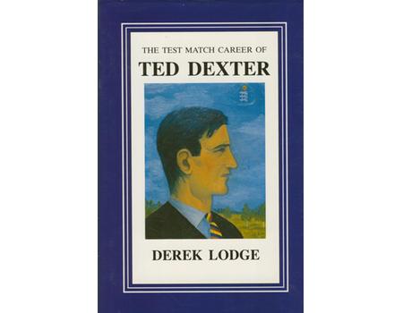 THE TEST MATCH CAREER OF TED DEXTER