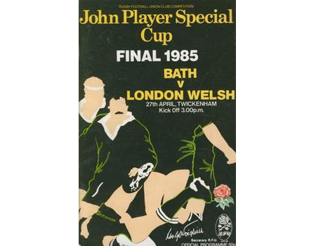 BATH V LONDON WELSH, JOHN PLAYER CUP FINAL 1985 RUGBY PROGRAMME