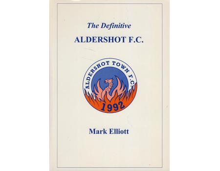 THE DEFINITIVE ALDERSHOT F.C.