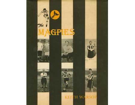 THE MAGPIES: THE STORY OF NOTTS COUNTY FOOTBALL CLUB