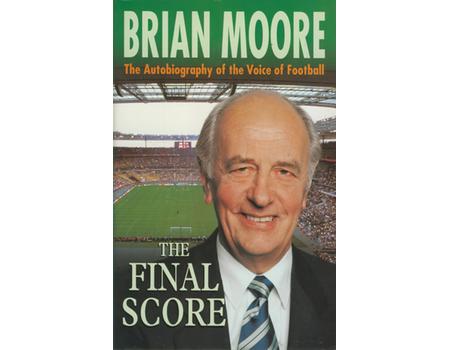 THE FINAL SCORE - AN AUTOBIOGRAPHY