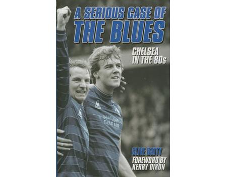 A SERIOUS CASE OF THE BLUES: CHELSEA IN THE 80S