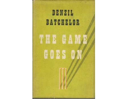 THE GAME GOES ON - Classic & Rare Cricket Books: Sportspages.com