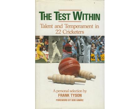 THE TEST WITHIN. TALENT AND TEMPERAMENT IN 22 CRICKETERS