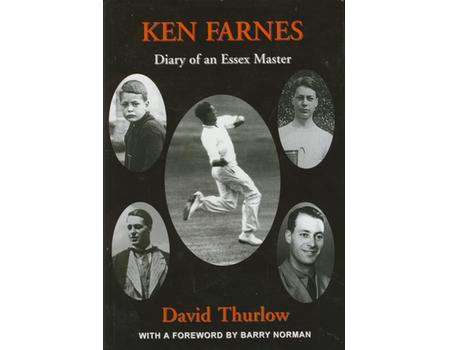 KEN FARNES: DIARY OF AN ESSEX MASTER