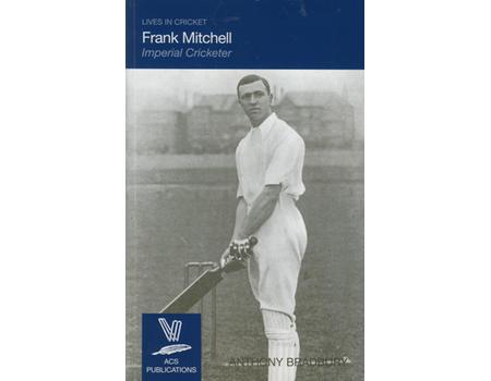 FRANK MITCHELL. IMPERIAL CRICKETER