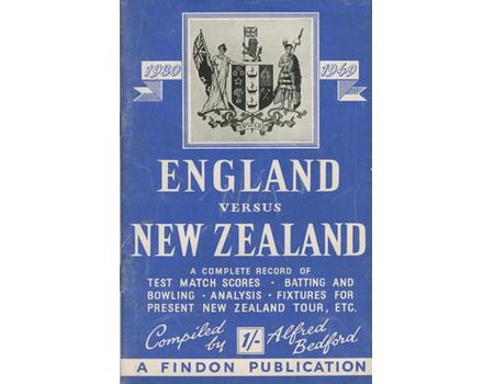 ENGLAND VERSUS NEW ZEALAND 1930-1949: A COMPLETE RECORD OF THE TEST MATCHES