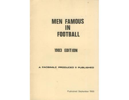 MEN FAMOUS IN FOOTBALL 1903 EDITION (FACSIMILE)