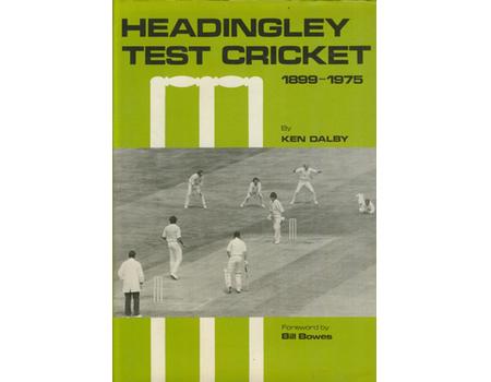 HEADINGLEY TEST CRICKET 1899-1975