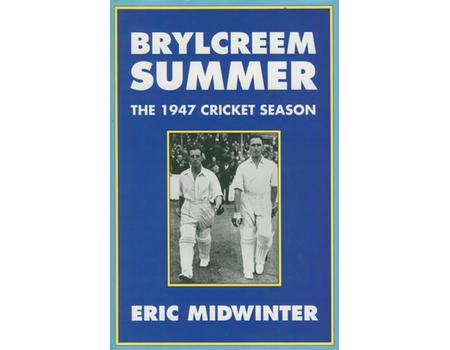 BRYLCREEM SUMMER. THE 1947 CRICKET SEASON