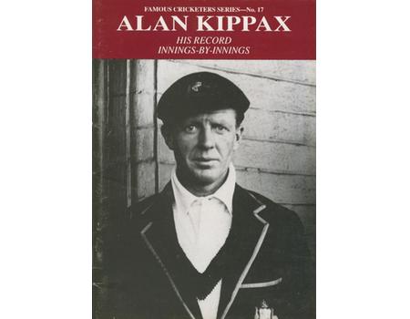 ALAN KIPPAX: HIS RECORD INNINGS-BY-INNINGS