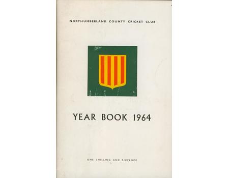 NORTHUMBERLAND COUNTY CRICKET CLUB YEAR BOOK 1964