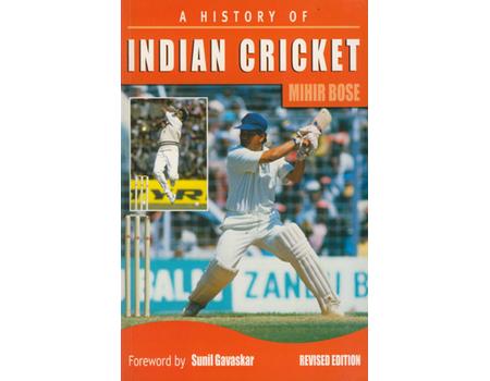 A HISTORY OF INDIAN CRICKET