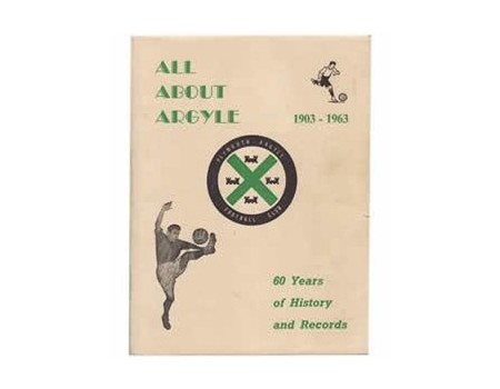 ALL ABOUT ARGYLE 1903-1963 - Football Club History Books: Sportspages.com