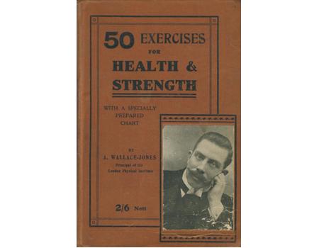 FIFTY EXERCISES FOR HEALTH AND STRENGTH