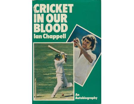 CRICKET IN OUR BLOOD: AN AUTOBIOGRAPHY