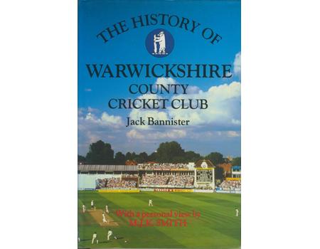 THE HISTORY OF WARWICKSHIRE COUNTY CRICKET CLUB