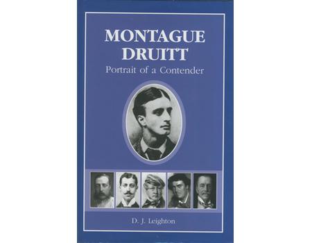 MONTAGUE DRUITT - PORTRAIT OF A CONTENDER