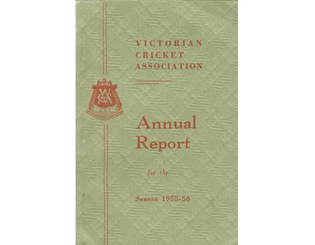 VICTORIAN CRICKET ASSOCIATION ANNUAL REPORT (1955-56)