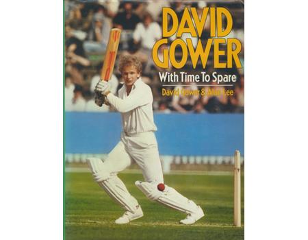 DAVID GOWER: WITH TIME TO SPARE