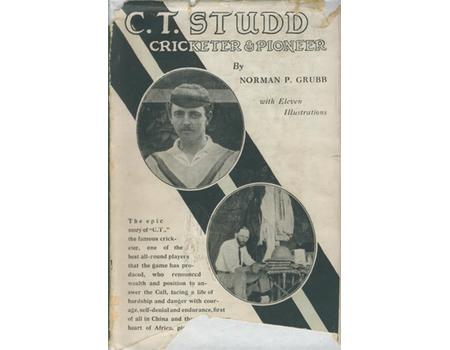 C.T. STUDD - CRICKETER & PIONEER