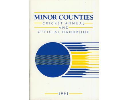 MINOR COUNTIES CRICKET ANNUAL AND OFFICIAL HANDBOOK 1991