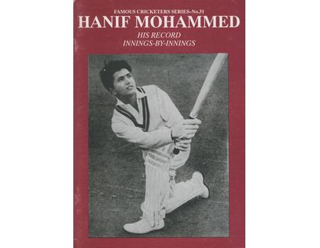 HANIF MOHAMMED: HIS RECORD INNINGS-BY-INNINGS