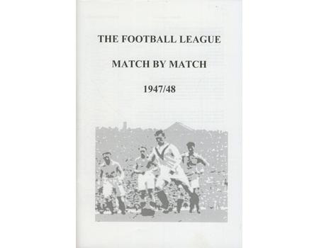 THE FOOTBALL LEAGUE MATCH BY MATCH 1947/48