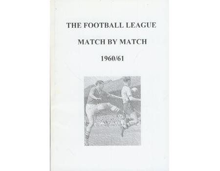 THE FOOTBALL LEAGUE MATCH BY MATCH 1960/61